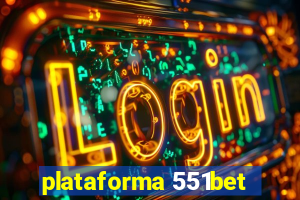 plataforma 551bet